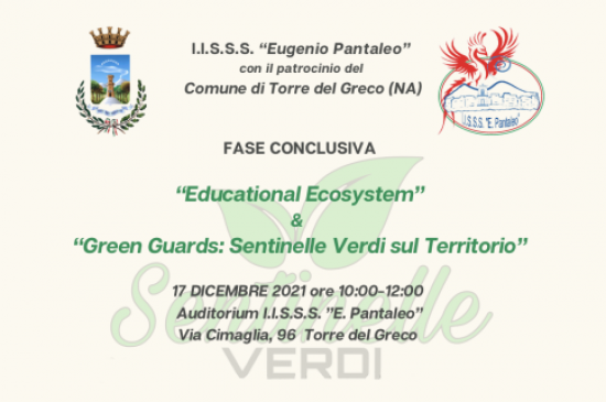 “Educational Ecosystem” & “Green Guards: Sentinelle Verdi sul Territorio” – 17 Dicembre 2021
